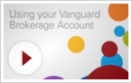 Vanguard - How To Use Your Vanguard Accounts